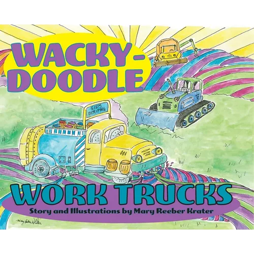 Wacky-Doodle Work Trucks