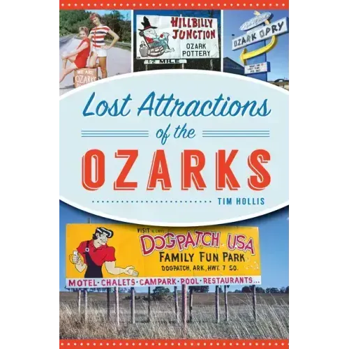Lost Attractions of the Ozarks