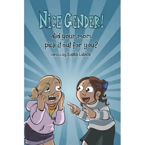 Nice Gender! Did your mom pick it out for you?: An Assigned Male Single Issue no.14