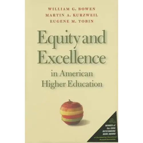 Equity and Excellence in American Higher Education
