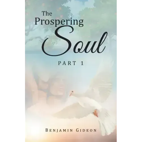The Prospering Soul: Part 1