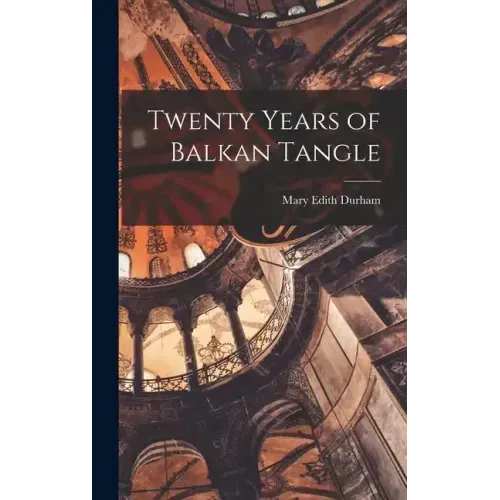 Twenty Years of Balkan Tangle