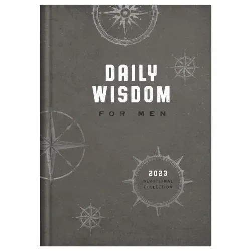 Daily Wisdom for Men 2023 Devotional Collection