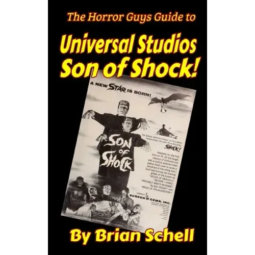The Horror Guys Guide to Universal Studios Son of Shock!