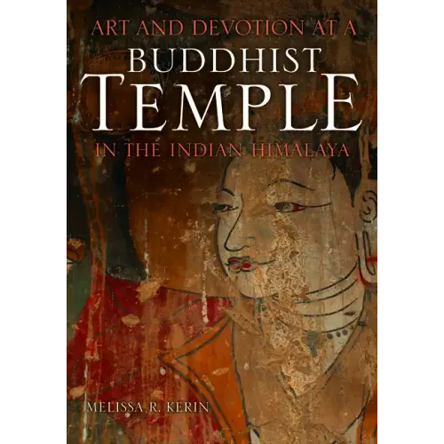 Art and Devotion at a Buddhist Temple in the Indian Himalaya