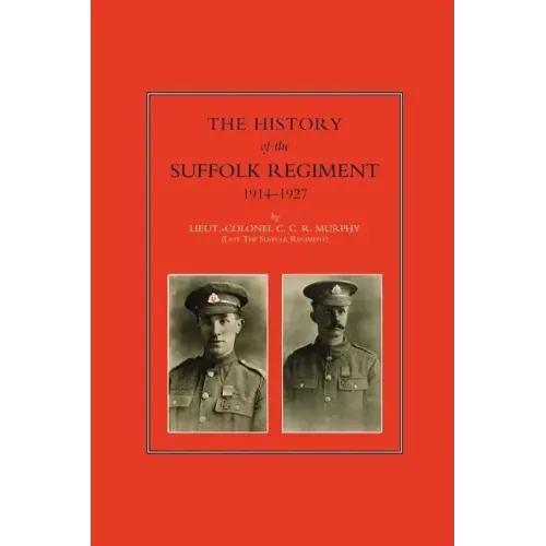 History of the Suffolk Regiment 1914-1927