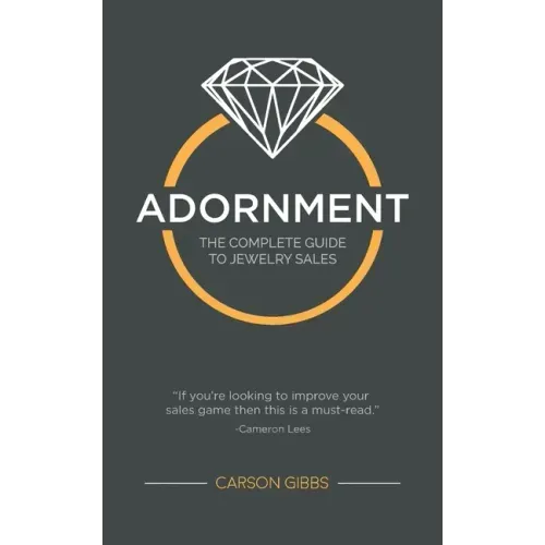 Adornment: The Complete Guide to Jewelry Sales