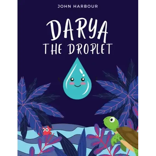 Darya the Droplet