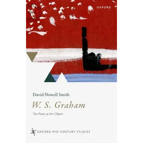 W. S. Graham: The Poem as Art Object