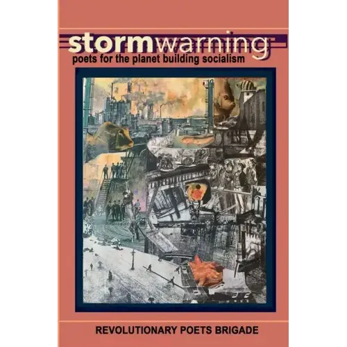 Storm Warning: Poets for the Planet Building Socialism