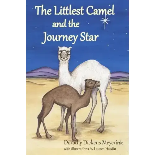 The Littlest Camel and the Journey Star