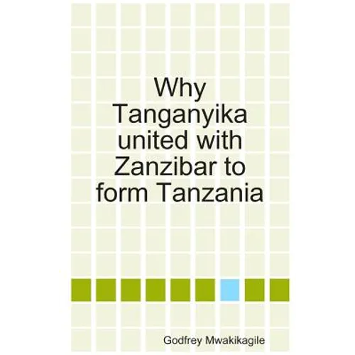 Why Tanganyika united with Zanzibar to form Tanzania
