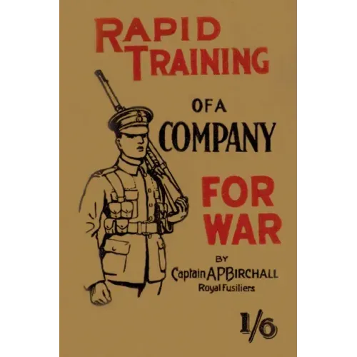 Rapid Training of a Company for War