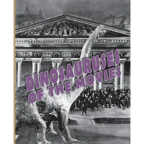 Dinosauruses of the Movies