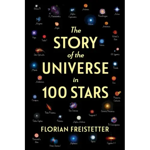 The Story of the Universe in 100 Stars