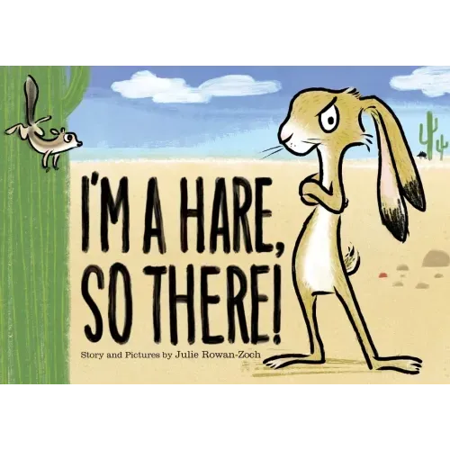 I'm a Hare, So There!