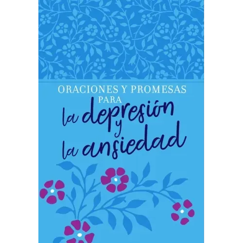 Oraciones Y Promesas Para La Depresión Y La Ansiedad