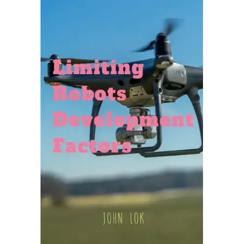Limiting Robots Development Factors