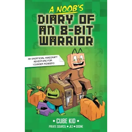 A Noob's Diary of an 8-Bit Warrior: Volume 1