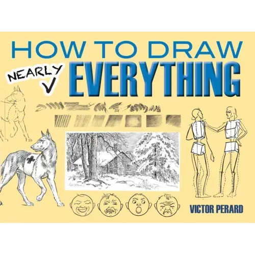 How to Draw Nearly Everything