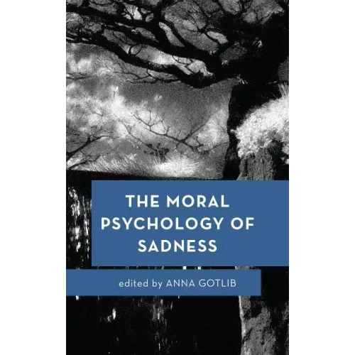 The Moral Psychology of Sadness