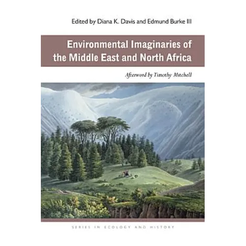 Environmental Imaginaries of the Middle East and North Africa