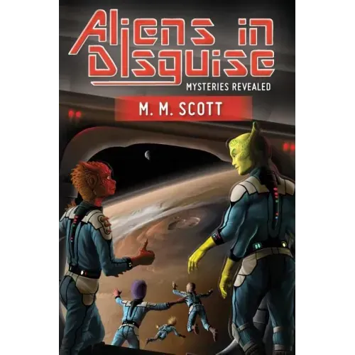 Aliens in Disguise: Mysteries Revealed
