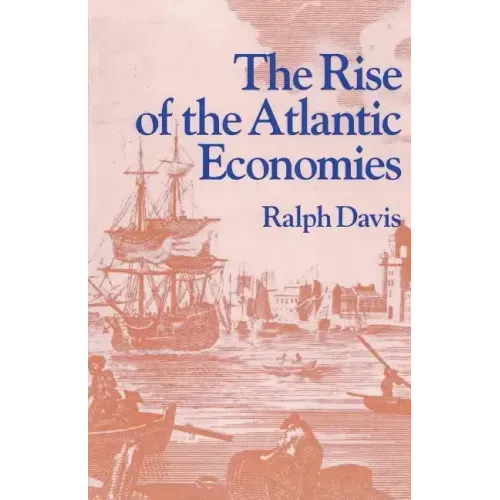 The Rise of the Atlantic Economies