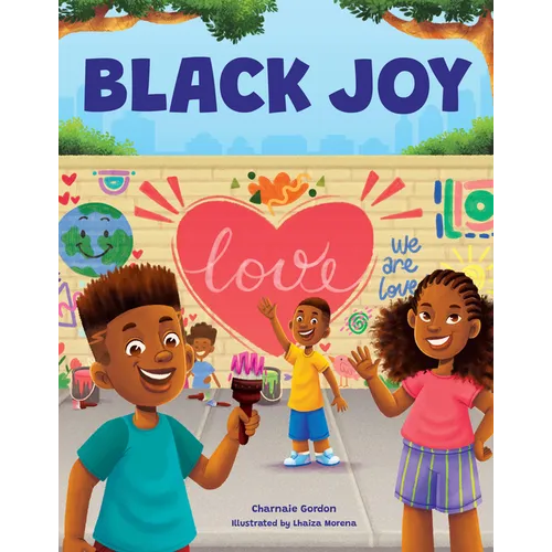 Black Joy: Love Yourself, Love Your Culture
