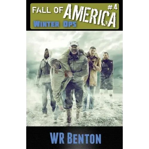 The Fall of America: Book 4: Winter Ops