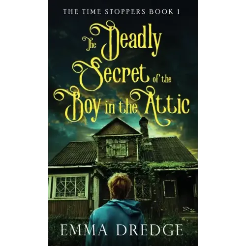 The Deadly Secret of the Boy in the Attic