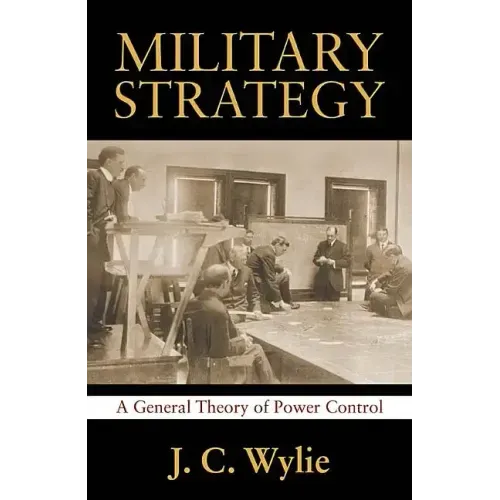 Military Strategy: A General Theory of Power Control
