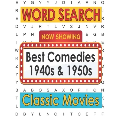 Movies Word Search Best Comedies 1940s and 1950s: Hollywood Movies Puzzle Book for Adults and Teen Puzzlers, Activity Gifts for Classic Movie Lovers