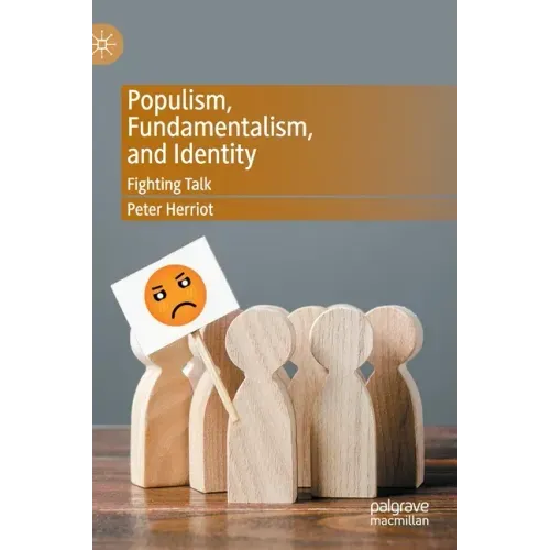 Populism, Fundamentalism, and Identity: Fighting Talk