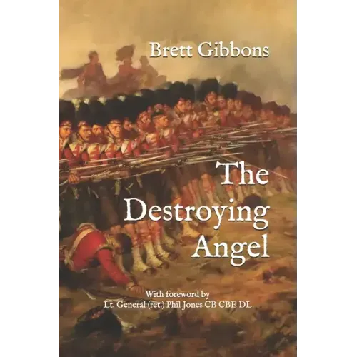 The Destroying Angel: The Rifle-Musket as the First Modern Infantry Weapon