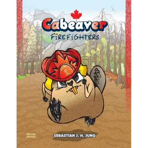 Cabeaver: Firefighters: Wordless Picture Book