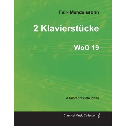 2 Klavierstücke WoO 19 - For Solo Piano (1833)
