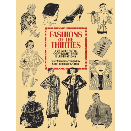 Fashions of the Thirties: 476 Authentic Copyright-Free Illustrations