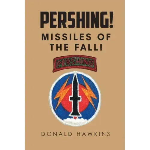 Pershing!: Missiles of the Fall!