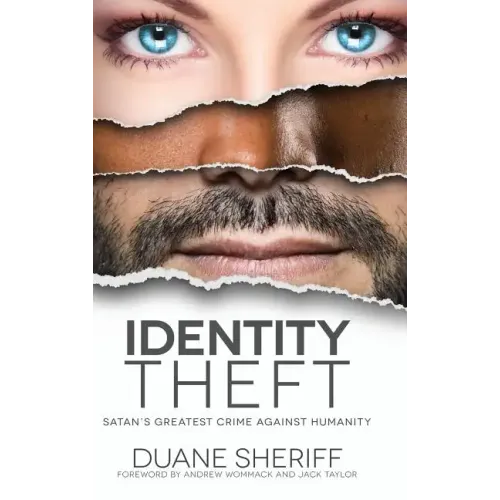 Identity Theft: Satan's Greatest Crime Against Humanity