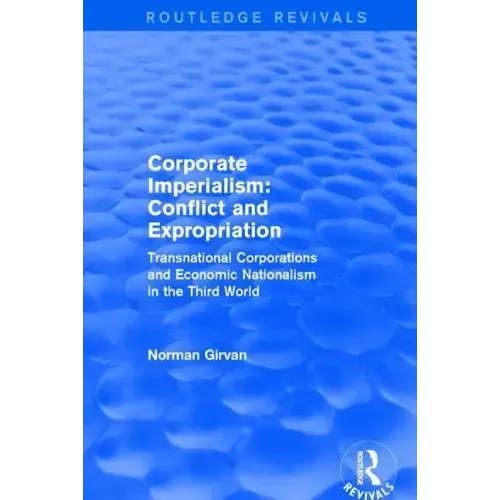 Corporate Imperialism: Conflict and Expropriation