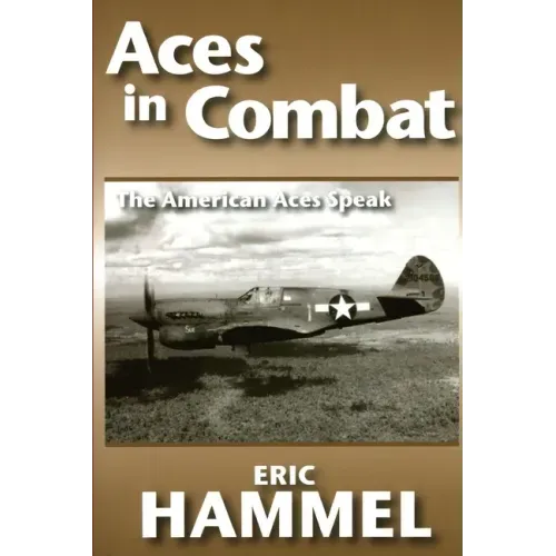 Aces in Combat: The American Aces Speak: Volume V