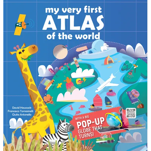 My Very First Atlas of the World: With a Big Pop-Up Globe That Turns!