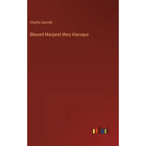 Blessed Margaret Mary Alacoque