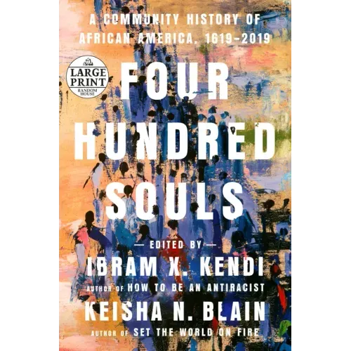 Four Hundred Souls: A Community History of African America, 1619-2019