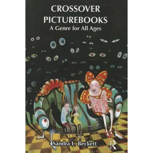 Crossover Picturebooks: A Genre for All Ages