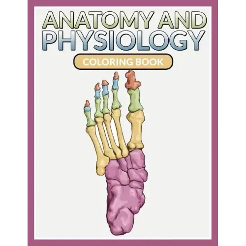 Anatomy And Physiology Coloring Book
