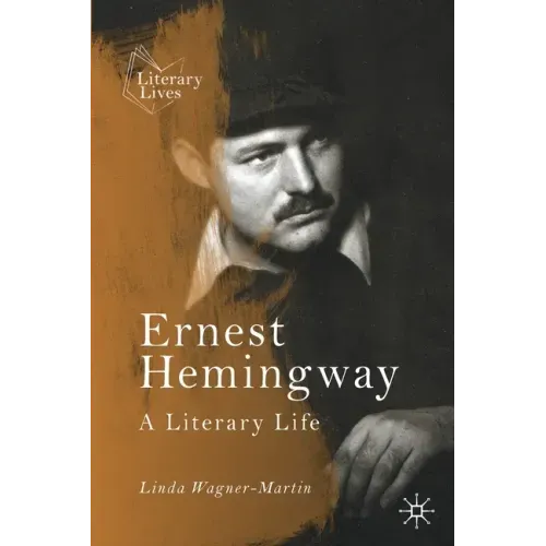 Ernest Hemingway: A Literary Life