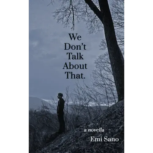 We Don't Talk About That.