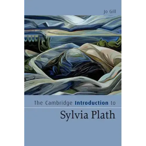 The Cambridge Introduction to Sylvia Plath